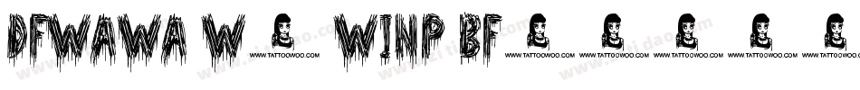 DFWaWa W5 WINP BF字体转换